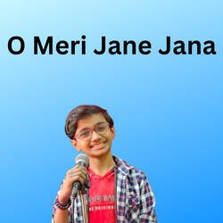 O Meri Jane Jana-NDsgHBxgB2c