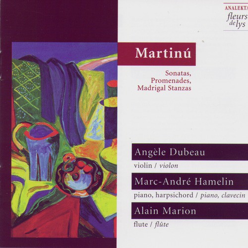 Martinů: Sonatas, Promenades &amp; Madrigal Stanzas_poster_image