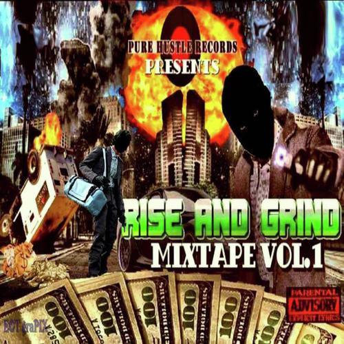 Pure Hustle Records Presents: Rise and Grind, Vol. 1