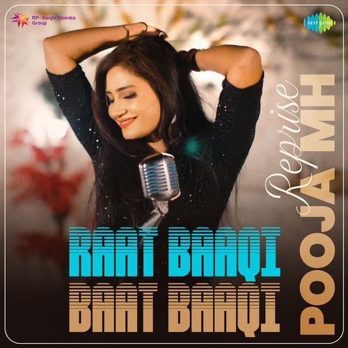 Raat Baaqi Baat Baaqi - Reprise