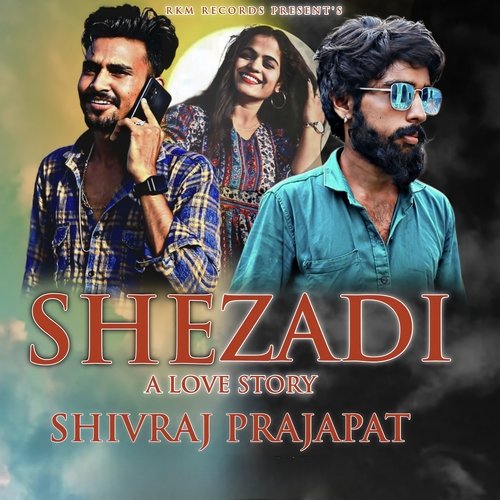 SHEZADI A LOVE STORY