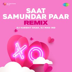 Saat Samundar Paar Remix-Mj5TaxdZAGA