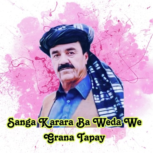 Sanga Karara Ba Weda We Grana Tapay
