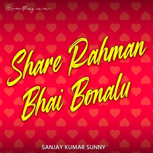 Share Rahman Bhai Bonalu