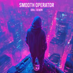 Smooth Operator (Melodic Drill)-SCk4RAJBYwE