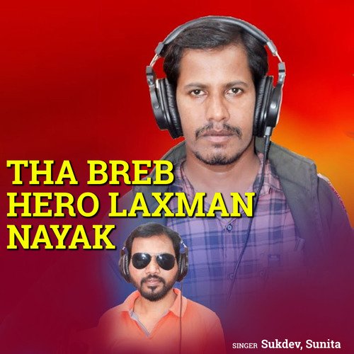 Tha Breb Hero Laxman Nayak