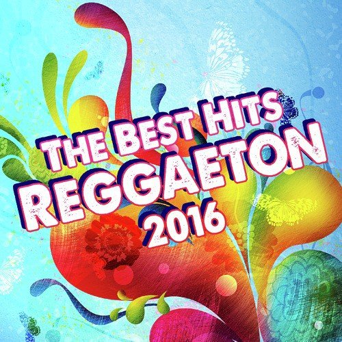 The Best Hits Reggaeton 2016_poster_image