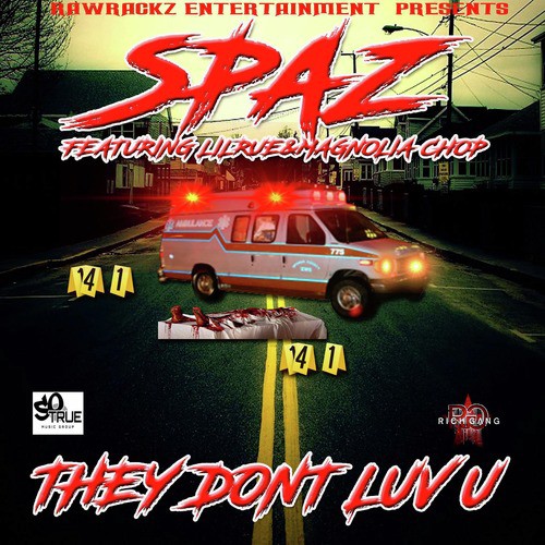They Don't Love You (feat. Lil Rue & Magnolia Chop)