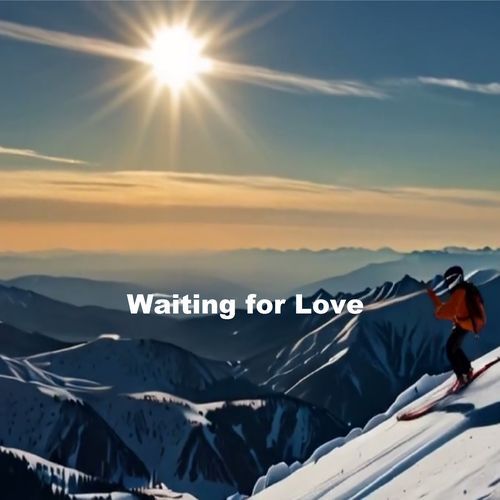 Waiting for Love