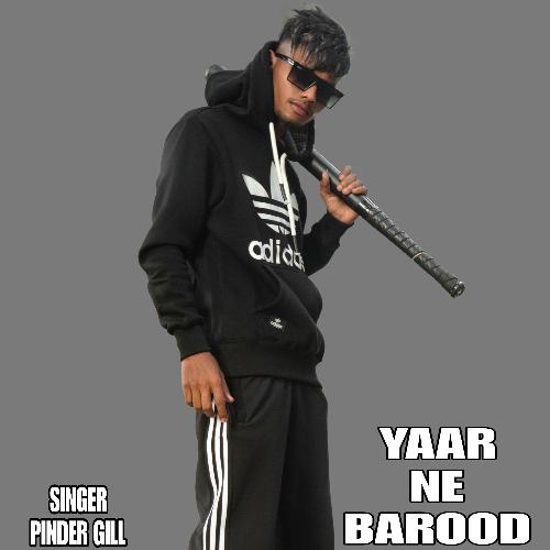 Yaar Ne Barood