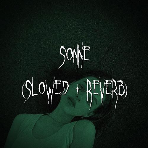 sonne (slowed + reverb) cover art