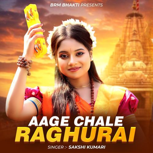 Aage Chale Raghurai