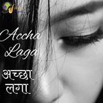 Accha Laga