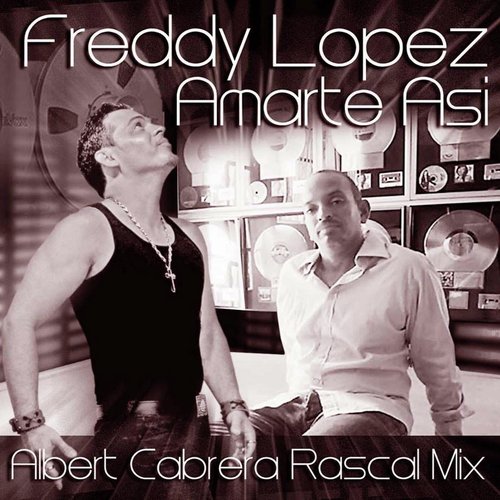 Amarte Asi (Albert Cabrera Rascals Mix)