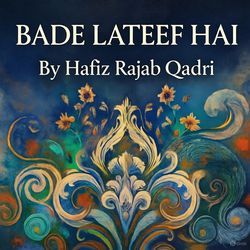 Bade Lateef Hai