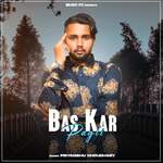 Bas Kar Pagli