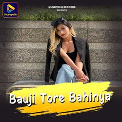 Bauji Tore Bahinya-Gl0,ZDtFXns