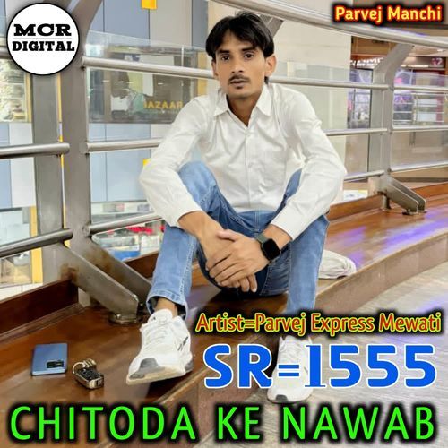 CHITODA KE NAWAB SR5155 Kaif Singer