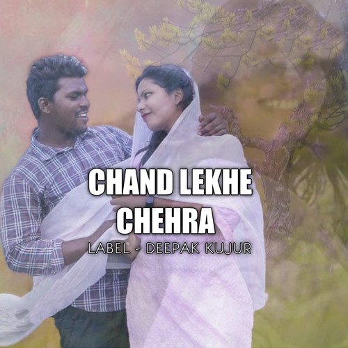 Chand Lekhe Chehra (Nagpuri)