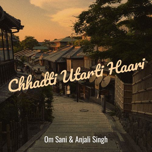 Chhadti Utarti Haari