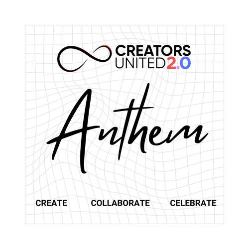 Creators United 2.0 Anthem