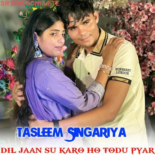 Dil Jaan Su Karo Ho Todu Pyar