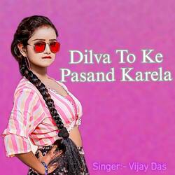 Dilva To Ke Pasand Karela-AC5eQzBiZFQ