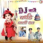Dj Baje Birthday Wali Rat