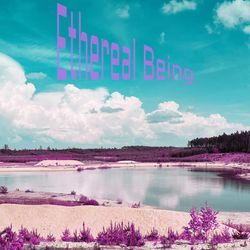 Ethereal Being