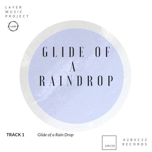 Glide of a Raindrop (Indian Rains Version) - Single