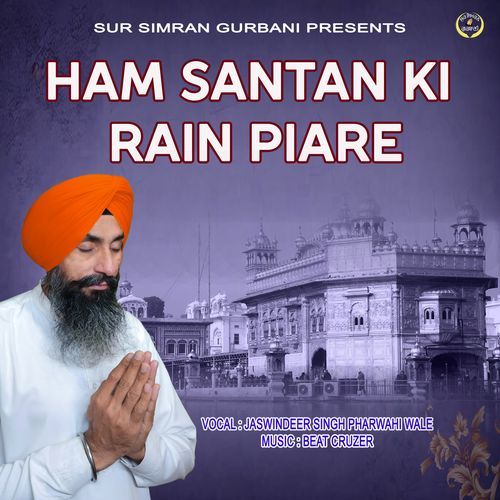 Ham Santan Ki Rain Piare