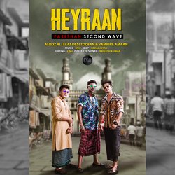 Heyraan (Pareshan Second Wave)-JzIHRxd-W0E