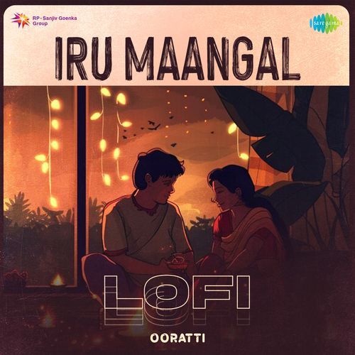 Iru Maangal - Lofi