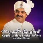 Kegdai Walara Kochai Neshta