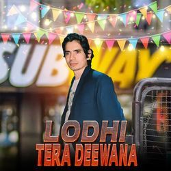 Lodhi Tera Deewana-BSYzWDdfXFw