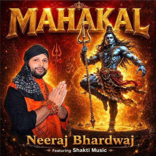 Mahakal (Feat. Neeraj Bhardwaj)