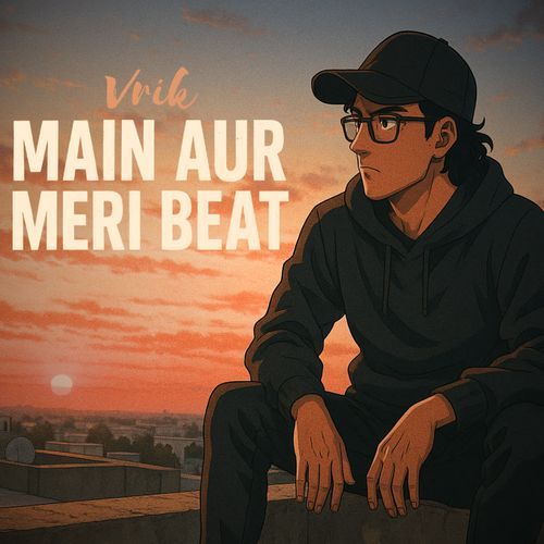 Main Aur Meri Beat