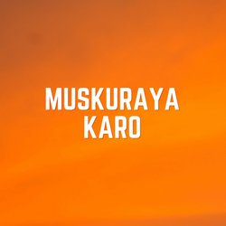 Muskuraya Karo