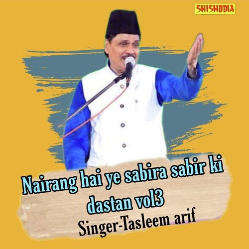 Nairang Hai Ye Sabira Sabir Ki Dastan Vol  03