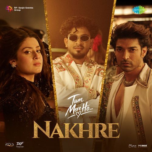 Nakhre (From "Tum Mere Ho")
