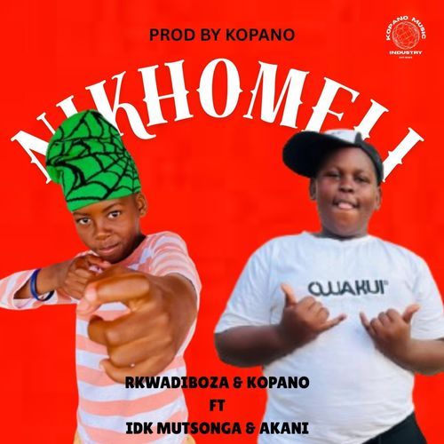 Nikhomeli (feat. IDK Mtsonga & Akani Xama 2K) cover art