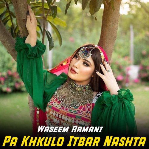 Pa Khkulo Itbar Nashta