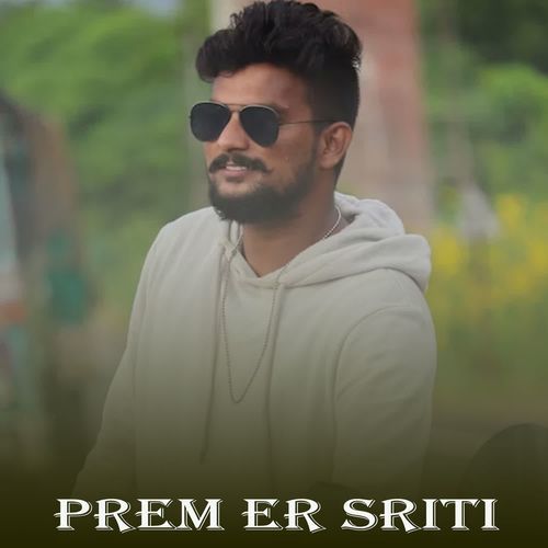 Prem Er Sriti