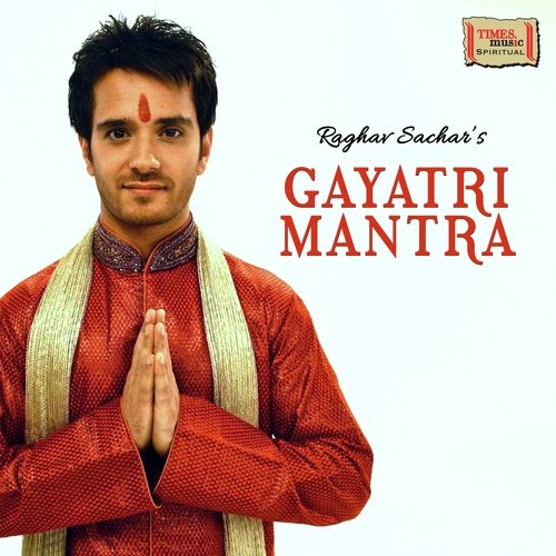 Raghav Sachar's Gayatri Mantra
