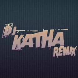 Remix Katha-BAIeCD16bQE