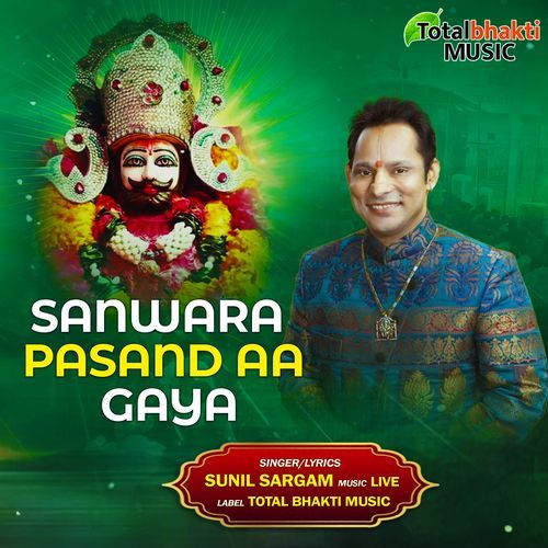 Sanwara Pasand Aa Gaya