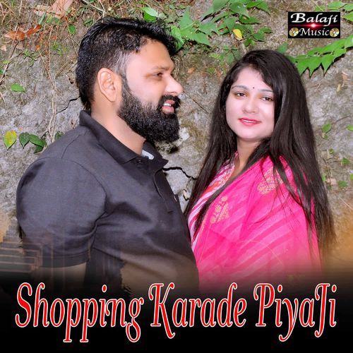 Shopping Karade PiyaJi