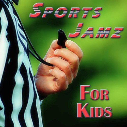 Sports Jamz For Kids - The Best Sports Themed Music For Kids