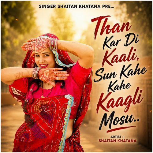 Than Kar Di Kaali Sum Kahe Kahe Kaagli Mosu