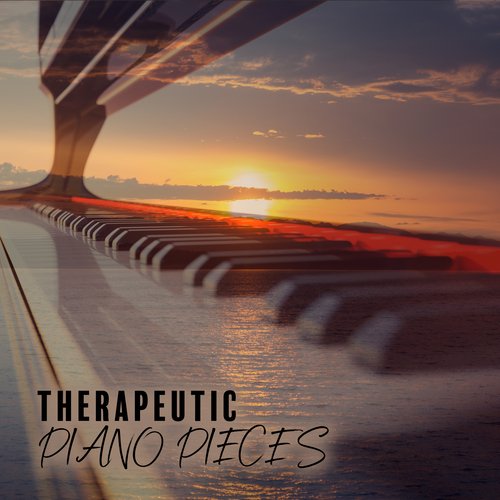 Therapeutic Piano Pieces: Music to Stimulate the Senses and Focus Attention